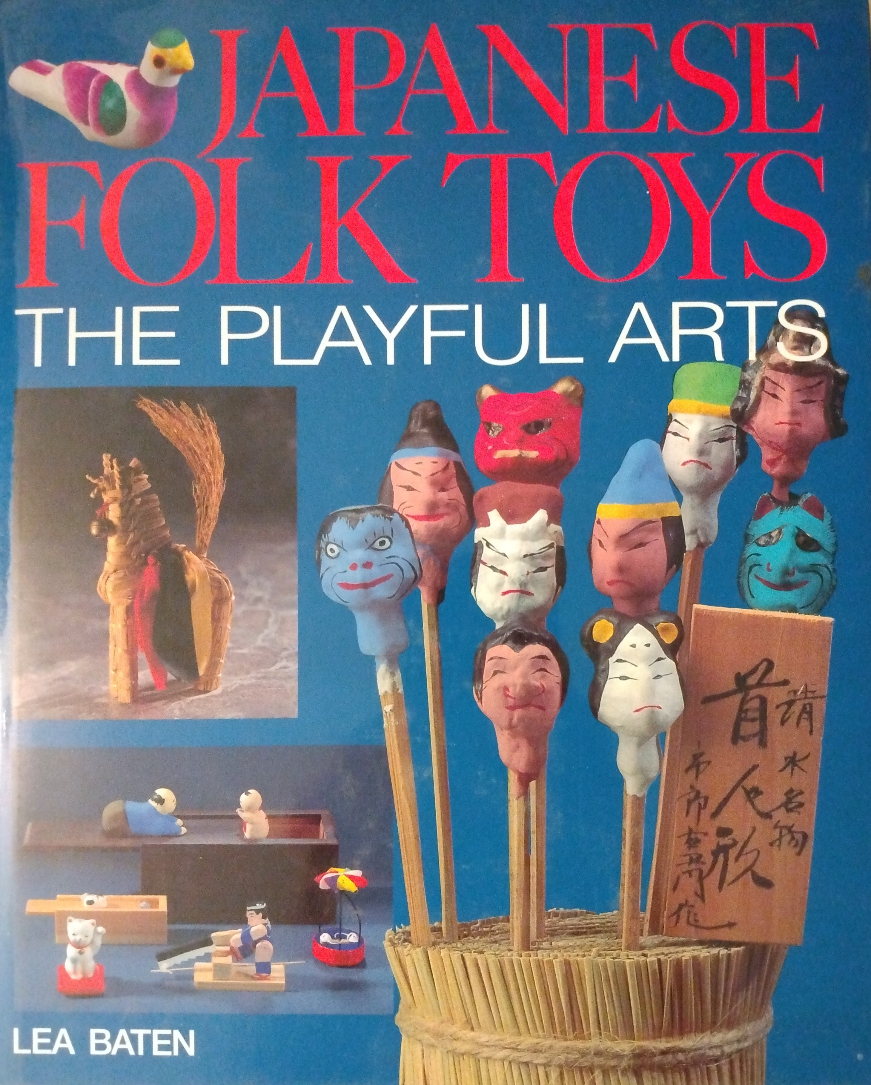 "Japanese Folk Toys: The Playful Arts", by Lea Baten; Thiel Collection